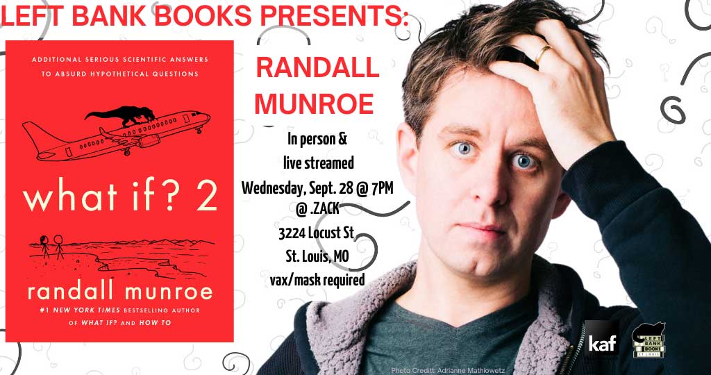 Left Bank Books Presents Randall Munroe What If Additional