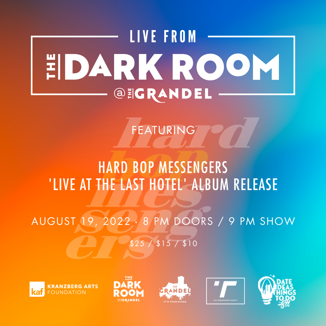 HARD BOP MESSENGERS LIVE AT THE LAST HOTEL ALBUM RELEASE The Dark 